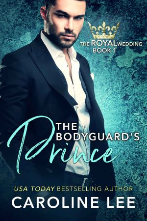 [The Royal Wedding 01] • The Bodyguard's Prince